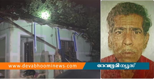 കണ്ണൂരിൽ വീടിന് മുകളില്‍ മരം വീണു; ഉറങ്ങിക്കിടന്ന ഗൃഹനാഥന് ദാരുണാന്ത്യം